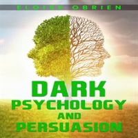 Dark_Psychology_and_Persuasion